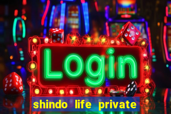 shindo life private server blaze